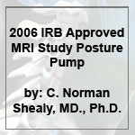 2006 IRB approved MRI study Posture Pump